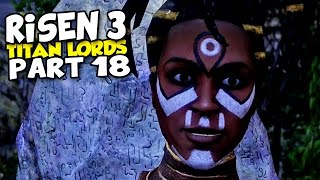 RISEN 3  Das Zeichen der Ahnen  Lets Play Risen 3 Deutsch 18 [upl. by Aizat25]