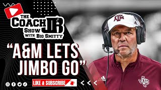 JIMBO FISHER FIRED  THE COACH JB SHOW WITH BIG SMITTY [upl. by Maletta]