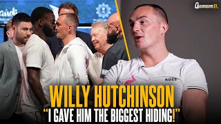 quotI gave him the biggest HIDINGquot 👀  Willy Hutchinson recalls sparring Joshua Buatsi ahead of clash [upl. by Chrysa]