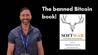 Softwar by Jason Lowery  The Banned Bitcoin Book Exposed [upl. by Norita445]