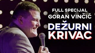 Goran Vinčić  Dežurni krivac FULL stand up comedy specijal [upl. by Sidon779]