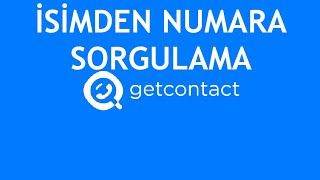 Getcontact İsimden Numara Sorgulama Nasıl Yapılır [upl. by Nosned]