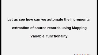 PowerCenter  Incremental Extraction of Source [upl. by Dnilazor437]