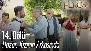 Hazar kızının arkasında  Hercai 14 Bölüm [upl. by Revolc]