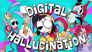 【The Amazing Digital Circus Song】Digital Hallucination ft Lizzie Freeman and more LYRIC VIDEO [upl. by Anilef335]