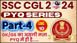 GK FOR SSC CGL 2024  PYQ SERIES PART 4  LEC10  PARMAR SSC [upl. by Randy]