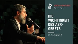 Die Wichtigkeit des AsrGebets  Alparslan Kuytul Hocaefendi [upl. by Adiasteb276]