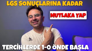 LGS 2024  LGS Sonuçlarına Kadar MUTLAKA YAP 👉 Tercihlerde 10 Önde Başla [upl. by Aziaf]