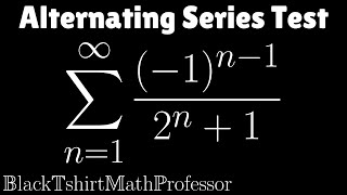 Alternating Series Test Problem 1 Calculus 2 [upl. by Apilef]