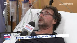 Covid la storia di Roberto no vax pentito  Oggi è un altro giorno 18112021 [upl. by Oilicec]