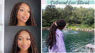 Distressed Locs Tutorial [upl. by Aiouqahs612]