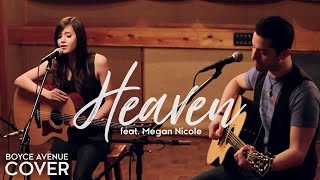 Heaven  Bryan Adams Boyce Avenue feat Megan Nicole acoustic cover on Spotify amp Apple [upl. by Annwahsal]