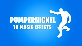 FORTNITE PUMPERNICKEL EMOTE 10 MUSIC EFFECTS [upl. by Rese]