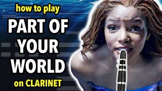 How to play Part of Your World on Clarinet  Clarified [upl. by Suzie]