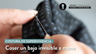 Coser un bajo de pantalón invisible Tutorial costura a mano [upl. by Sylvia]