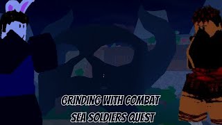 ProofFootage  Only combat Ep  50  Sea Soldiers Quest [upl. by Stutsman]