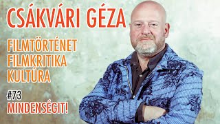 Csákvári Géza Filmtörténet filmkritika kultúra Golden Globe  Mindenségit 73 [upl. by Nels]