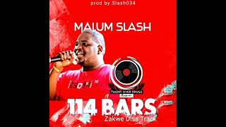 114 Bars  Zakwe Diss Track [upl. by Vandyke]