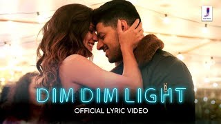 Dim Dim Light  Official Lyric Video  Rahul Jain  Sooraj Pancholi  Larissa Bonesi [upl. by Enimassej173]