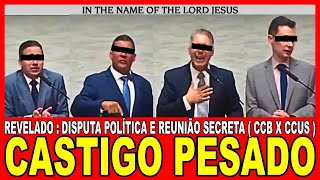 CASTIGO PESADO  Revelado Disputa Política e Reunião Secreta  CCB x CCUS [upl. by Adnohrahs]