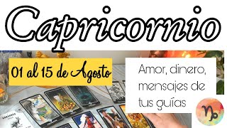 CAPRICORNIO ♑Llega el indicado ❤️ ya lo conoces 01 al 15 de Agosto tarot horoscopo [upl. by Nosmas]