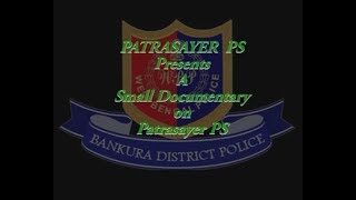 Documentary on Patrasayer PS [upl. by Nerfe]