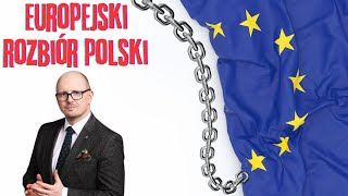 Europejski rozbiór Polski  spotkanie z adw Jerzym Kwaśniewskim [upl. by Roath]