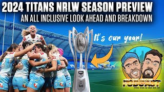 Complete Titans NRLW Preview For 2024 Season  Episode 53 [upl. by Lobiv551]