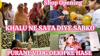 SHOP OPENING ME SATA DIYE SABKO🤪  Q HASNE LAGA PURANE VLOG DEKH KE  DAILY VLOG vlogger [upl. by Janicki]