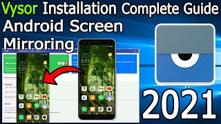 How to Install and Use Vysor on Windows 10  2021 Update  Mirror Android Device  Complete Guide [upl. by Hurst]