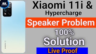 Xiaomi 11i Hypercharge Speaker Not Working Problem  Xiaomi 11i New Update Speaker Problem [upl. by Maddy]