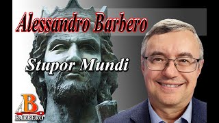 Alessandro Barbero  Stupor Mundi [upl. by Andrel]