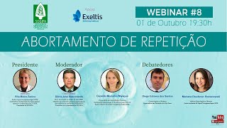 WEBINAR 8  ABORTAMENTO DE REPETIÇÃO [upl. by Nonnahs]