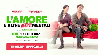 Lamore e altre seghe mentali 2024  Trailer ufficiale [upl. by Alexandros899]