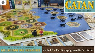 Die Siedler von Catan® Legenden der Seeräuber  Kapitel 3 Der Kampf gegen die Seeräuber [upl. by Stiruc]