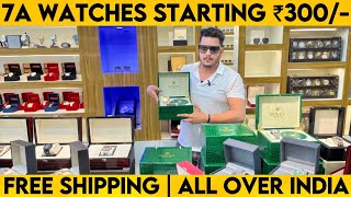 Cheapest Watches in Delhi  First Copy Watches  Anmol Watches Palam  7A Quality Watches [upl. by Eimarej]