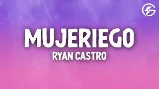 Ryan Castro  Mujeriego LetraLyrics [upl. by Nwahsel]