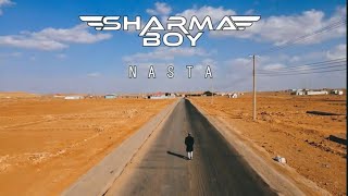 Sharma Boy Nasta Official Video 2022 [upl. by Iralav]