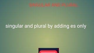 plurals by adding es ll singular and plural ll  English zone officials [upl. by Monreal]