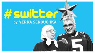 VERKA SERDUCHKA  SWITTER OFFICIAL AUDIO [upl. by Hadwin604]