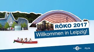 98 RöKo 2017  Willkommen in Leipzig  DRG [upl. by Cicely]