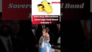 Govt Shocking Decision on Sovereign Gold Bond Scheme Uttra Tiwari shorts stock currentaffairs [upl. by Rolat577]