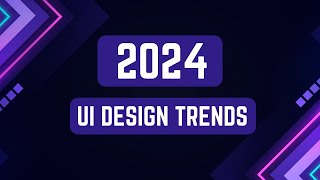 UI Design Trends 2024 [upl. by Zingg175]