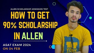 How To Get 90 Scholarship In Allen  How To Get Discount In Allen  Asat Scholarship Criteria [upl. by Derayne686]