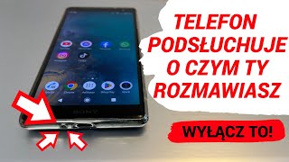 Telefon podsłuchuje o czym rozmawiasz [upl. by Damalus]