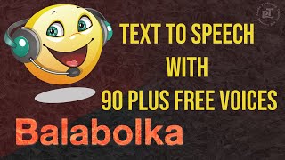 Balabolka Text to Speech with 90 Plus Free Voices [upl. by Laddy]