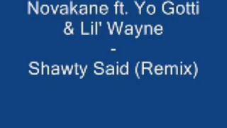 Novakane ft Yo Gotti amp Lil Wayne  Shawty Said Remix [upl. by Sidonie]