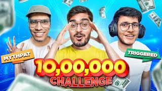 ₹1000000 Challenge With Triggered Insaan amp Mythpat🔥 [upl. by Tranquada55]