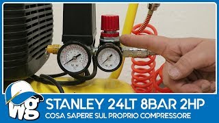 Stanley 24Lt 8Bar cosa sapere sul proprio compressore [upl. by Myrle]