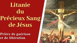 11  Litanie du Précieux Sang de Jésus [upl. by Onfroi]